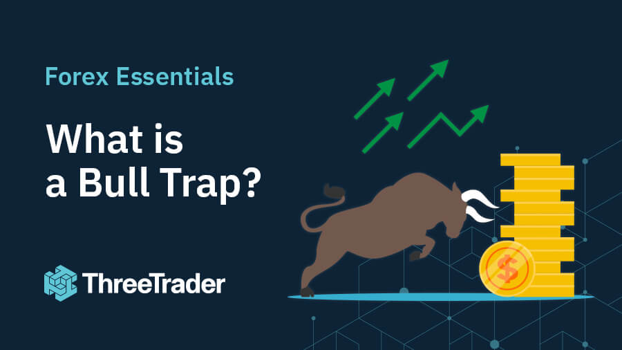 What is a Bull Trap? How to recognize it (how to avoid it and how to use it)